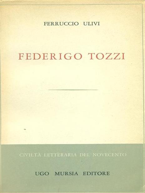 Federigo Tozzi - Ferruccio Ulivi - copertina