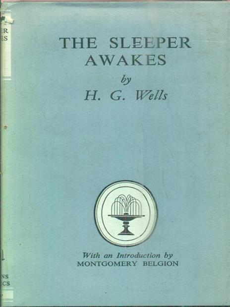 The sleeper awakes - H. G. Wells - copertina