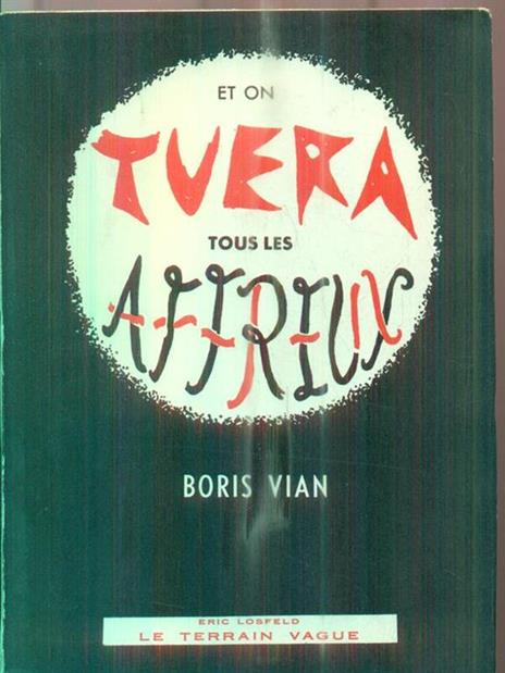 Et on tuera tous les Affreux - Boris Vian - 3