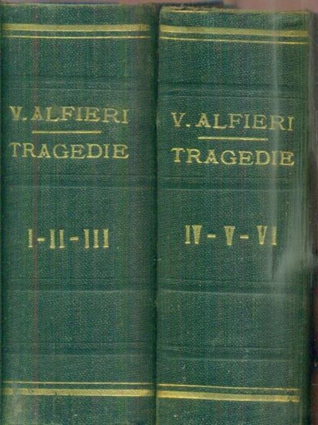 Tragedie. Vol I-II-III-IV-V-VI - Vittorio Alfieri - 3