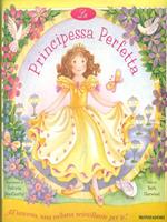 La Principessa perfetta