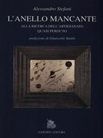 L' anello mancante. Alla ricerca dell'artigianato quasi perduto