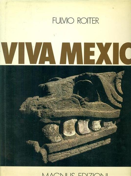 Viva Mexico - Fulvio Roiter - copertina