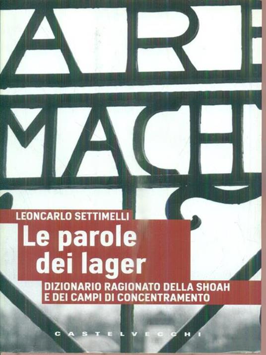 Le parole dei lager - Leoncarlo Settimelli - copertina