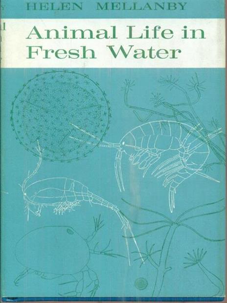 Animal Life in Fresh Water - Helen Mellanby - copertina