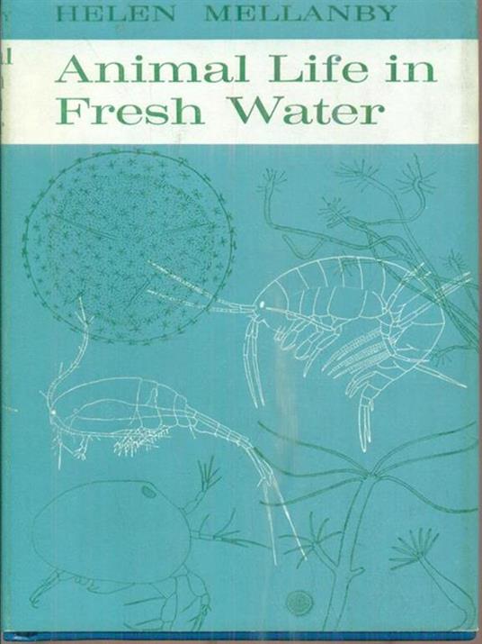 Animal Life in Fresh Water - Helen Mellanby - copertina