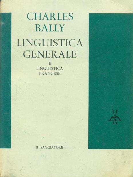 Linguistica generale e linguistica francese - Charles Bally - copertina