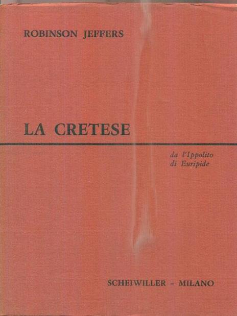 La cretese - Robinson Jeffers - 2