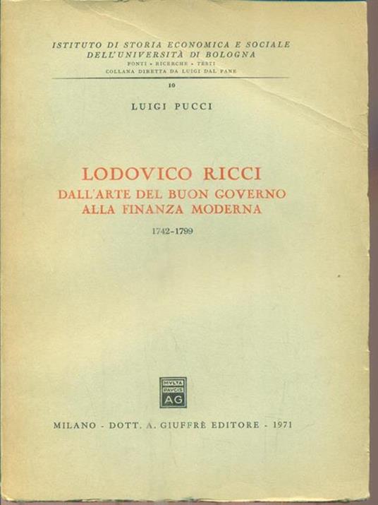 Lodovico Ricci. Dall'arte del buon governo alla finanza moderna - Luigi Pucci - copertina
