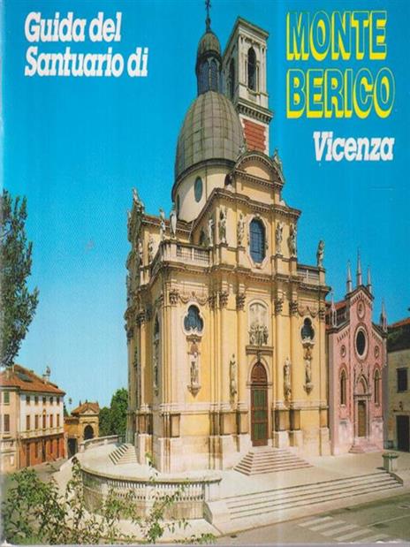 Guida al santuario di Monte Berico Vicenza -   - copertina