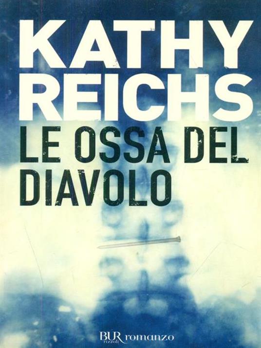 Le ossa del diavolo - Kathy Reichs - copertina
