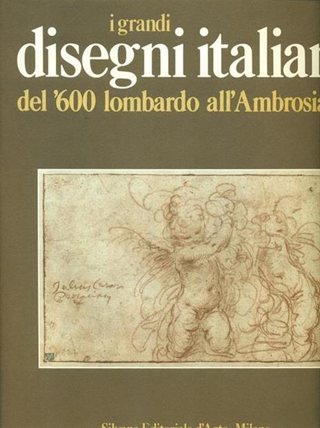 I grandi disegni italiani del '600 lombardo all'Ambrosiana - Marco Valsecchi - copertina