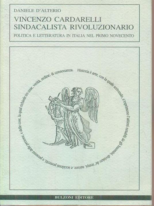 Vincenzo Cardarelli sindacalista rivoluzionario. Politica e letteratura in Italia nel primo Novecento - Daniele D'Alterio - copertina