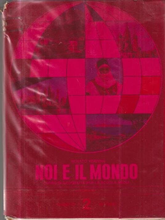 Noi e il mondo vol II - Renato Verdina - 3