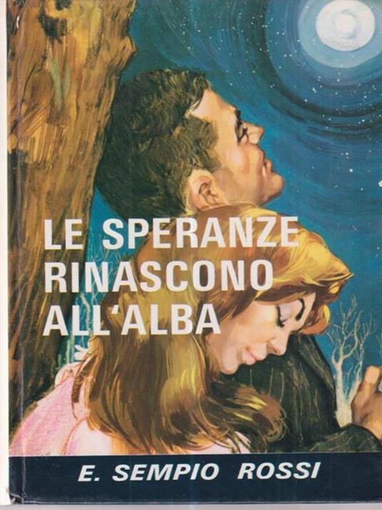 Le speranze rinascono all'alba - Elena Rossi - 3