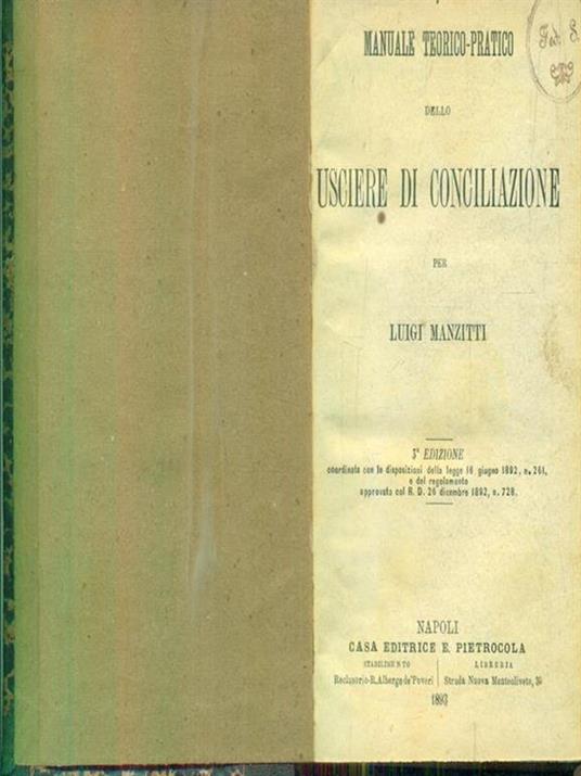 Manuale teorico pratico dello Usciere di conziliazione - Luigi Manzitti - copertina