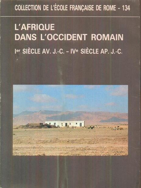 L' Afrique dans l'Occident romain (Ier siecle av. J.C. - IVe siecle ap. J.C.) -   - copertina