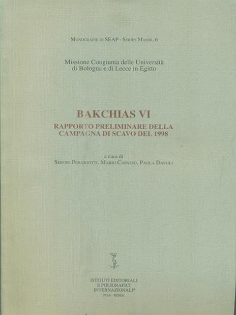 Bakchias VI. Rapporto preliminare della campagna di scavo del 1998 -   - 2