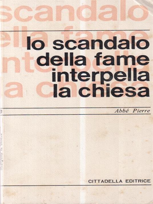 Lo scandalo della fame interpella la Chiesa - Abbè Pierre - copertina