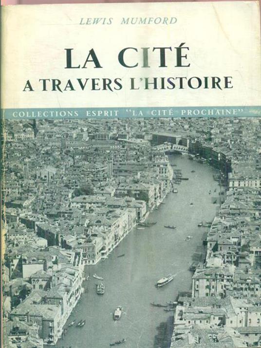 La citè a travers l'histoire - Lewis Mumford - copertina