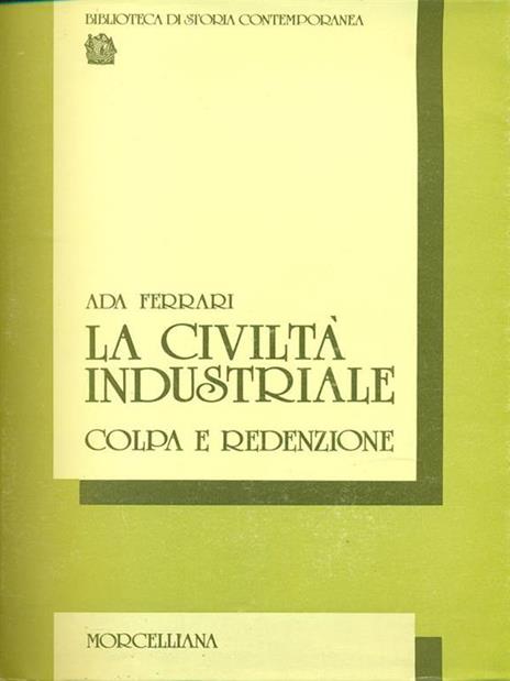 La  civiltà industriale - Ada Ferrari - 2