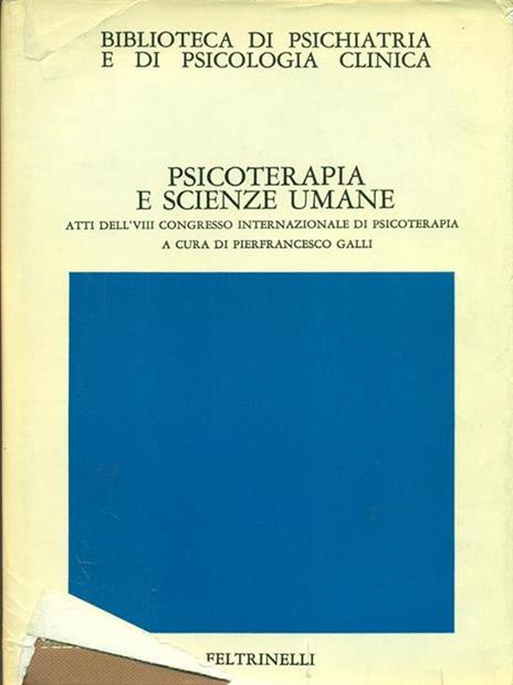Psicoterapia e scienze umane - P. Galli - 2