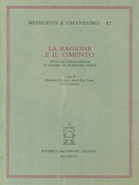 La ragione e il cimento. Studi settecenteschi in onore di Fiorenzo Forti - 2