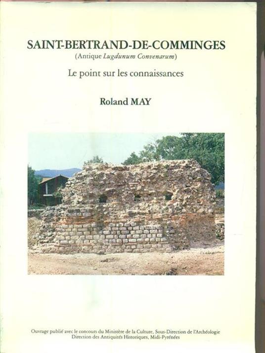 Saint-Bertrand-de-Comminges. Le Point sur les connaissances - Renato May - copertina