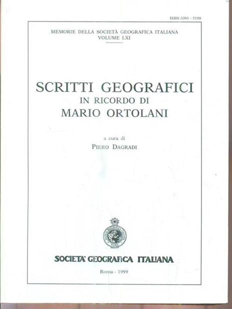 Scritti geografici in ricordo di Mario Ortolani - Piero Dagradi - 2