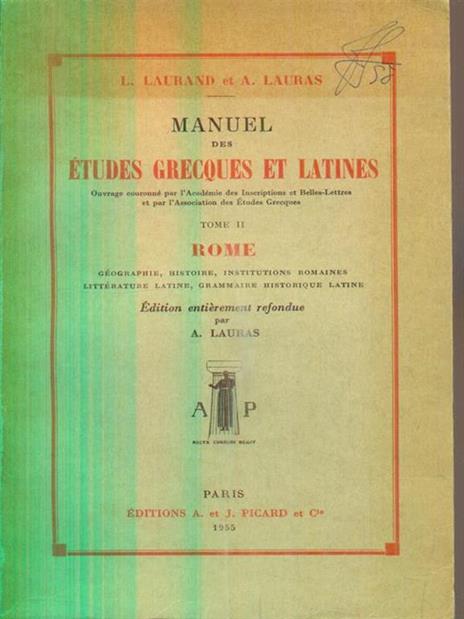 Manuel des etudes grecques et latines. Tome II - A. Lauras - 2