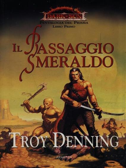 Il passaggio smeraldo. Pentalogia del Prisma. Dark Sun - Troy Denning - copertina