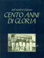 Cento anni di gloria