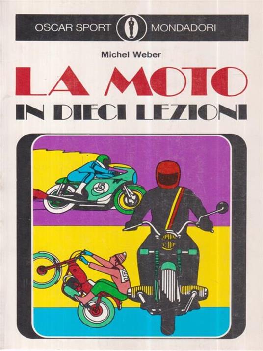 La moto in dieci lezioni - Maria Weber - 2