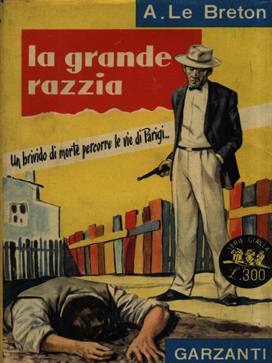 La grande razzia - A. Le Breton - 2