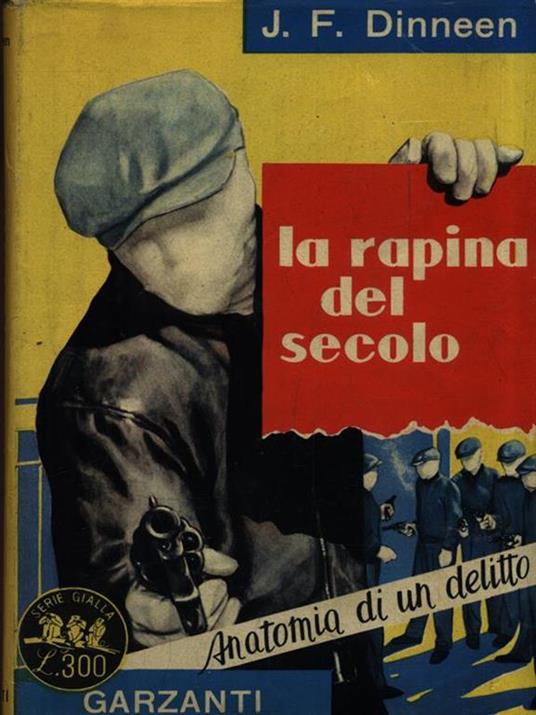 La rapina del secolo - Joseph F. Dinneen - copertina