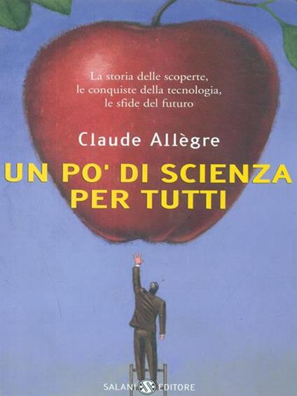 Un pò di scienza per tutti - Claude Allègre - copertina