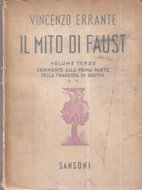 Il mito di Faust volume terzo - Vincenzo Errante - copertina