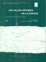 Les villes antiques de la France. Tome III: Lyonnaise 1, Autun Chartres Nevers