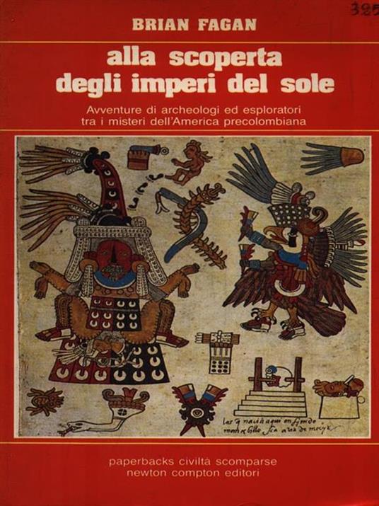 Alla scoperta degli imperi del sole - Brian Fagan - copertina