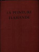 La Peinture Flamande. De Jerome Bosch a Rubens