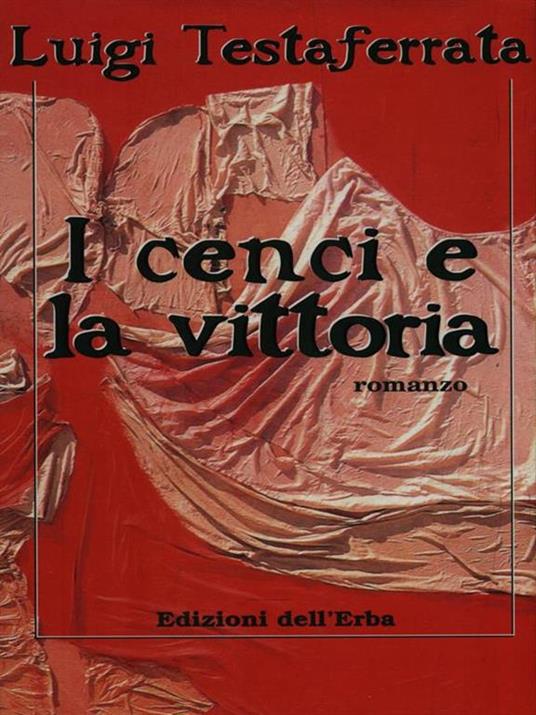 I cenci e la vittoria - Luigi Testaferrata - 2