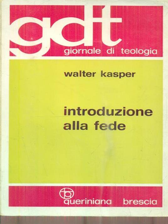 Introduzione alla fede - Walter Kasper - 2