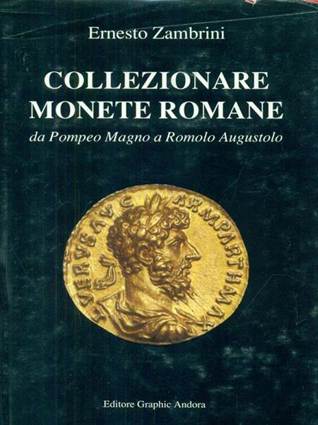 Collezionare monete romane - Ernesto Zambrini - 2