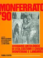 Monferrato '90. Annuario antologico di vita, costumi e civiltà