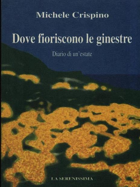 Dove fioriscono le ginestre - Michele Crispino - 2