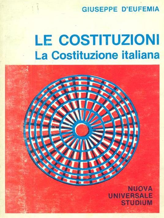 Le  costituzioni La costituzione Italiana - Giuseppe D'Eufemia - copertina