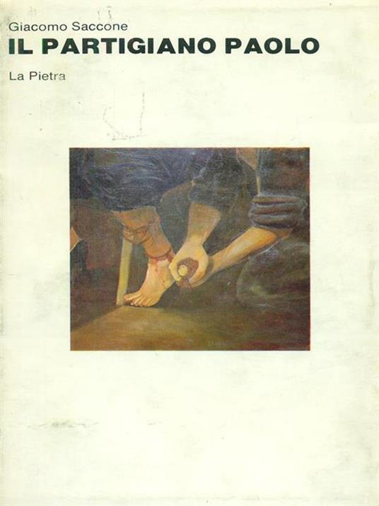 Il partigiano Paolo - Giacomo Saccone - copertina