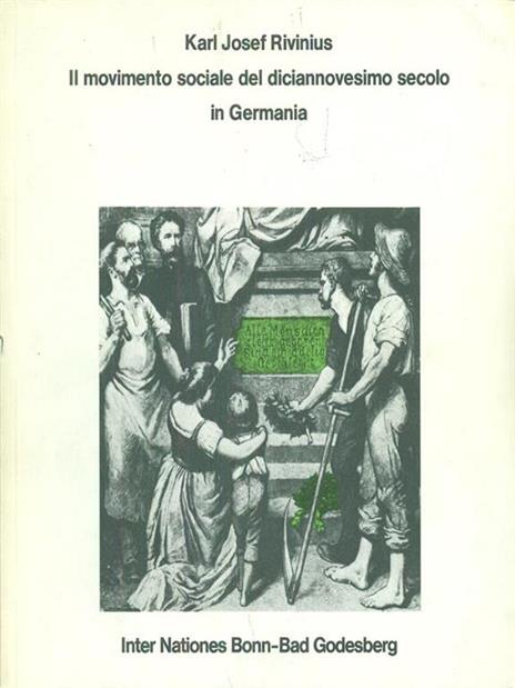 Il  movimento sociale del diciannovesimo secolo in Germania - Karl Josef Rivinius - copertina