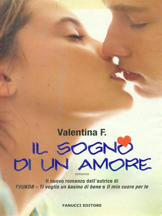 Il sogno di un amore - Valentina F. - copertina