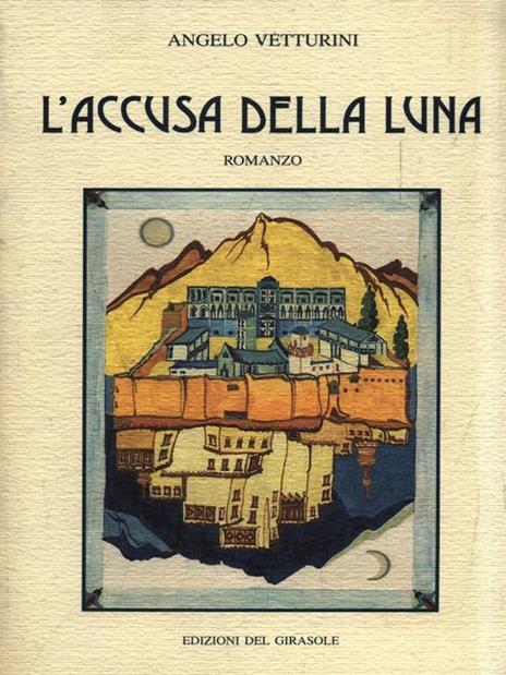 L' accusa della luna - Angelo Vetturini - copertina